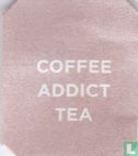 Coffee Addict Tea - Image 3