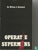Operatie supermens - Afbeelding 1