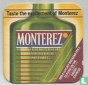 Taste the excitement of Monterez - Afbeelding 1