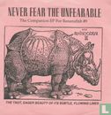 Never Fear the Unfearable - Afbeelding 1