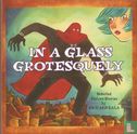 In A Glass Grotesquely - Afbeelding 1