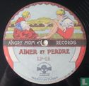 Aimer et Perdre - To Love & To Lose. Songs, 1917-1934 - Afbeelding 3