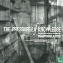 The Pressure of Knowledge - Afbeelding 1