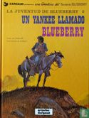 Un yankee llamado Blueberry - Afbeelding 1
