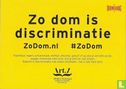 DB130018 - Discriminatie is zo dom "Verboden voor…" - Afbeelding 2