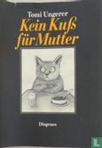 Kein Kuß für Mutter