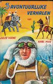 3 avontuurlijke verhalen van Jules Verne Karl May Robert Scott - Image 1