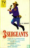3 Sergeants - Afbeelding 1