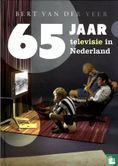65 jaar televisie in Nederland - Afbeelding 1