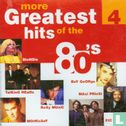 More Greatest hits of the 80's 4 - Afbeelding 1