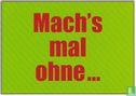04440a - Stadt Nürnberg, Umweltreferat "Mach's mal ohne..." - Image 1