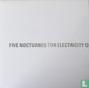 Five Nocturnes for Electricity 13 - Afbeelding 1
