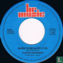 Born to be alive - Image 2