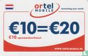 Ortel mobile € 10 = € 20 opwaardeerkaart - Image 1