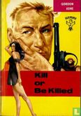 Kill or be killed - Afbeelding 1