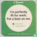 I'm perfectly fit for work. Put a beer on me - Afbeelding 1