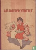 Als moeder vertelt - Image 1