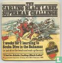 The Carling Black Label Superman Challenge - Image 1