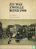 Zo was Zwolle rond 1900 - Image 1