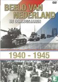Beeld van Nederland - De oorlogsjaren - 1940-1945 - Afbeelding 1