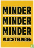 B170156 - Stichting Vluchteling "Minder Minder Minder Vluchtelingen" - Afbeelding 1