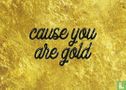 B170158 - Sarah Leonora "cause you are gold" - Afbeelding 1