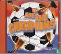 We are the Champions - Afbeelding 1