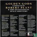 Golden Gods, compiled by Robert Plant & the sensational space shifters - Image 2