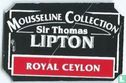 Mousseline Collection Sir Thomas Lipton Royal Ceylon - Afbeelding 2
