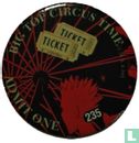 Zirkuszelt Zirkus Zeit Eintrittskarte - Bild 1