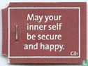 May your inner self be secure and happy. - Afbeelding 1