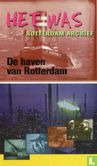 De haven van Rotterdam