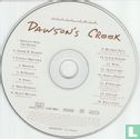 Songs from Dawson's Creek - Afbeelding 3