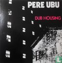 Dub Housing - Afbeelding 1