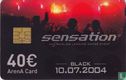 Sensation Black 2004 - Bild 1