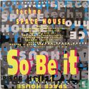 Techno Space House so be It Vol.1 - Image 1