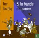 Fay Lovsky & La Bande Dessinée - Afbeelding 1