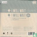 I Will Wait - Bild 2