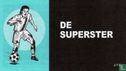 De superster - Image 1