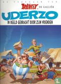 Uderzo in beeld gebracht door zijn vrienden - De tekenaar van Asterix de Galliër - Bild 1