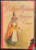 Old Mother Goose's Rhymes & Tales - Afbeelding 1