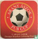 Arany Ászok Pub Cup - Image 1