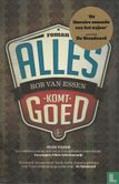 Alles komt goed