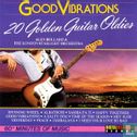 Good Vibrations - 20 Golden Guitar Oldies - Image 1