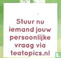 Stuur nu iemand jouw persoonlijke vraag via teatopics.nl - Afbeelding 1