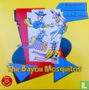 The Bayou Mosquitos - Image 1