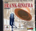 The Broadway Stage Orchester Plays: The Frank Sinatra Story - Afbeelding 1