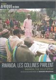 Rwanda, les collines parlent - Image 1