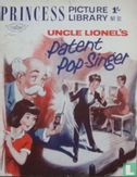 Uncle Lionel's Patent Pop-Singer - Afbeelding 1