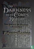 The Darkness That Comes Before - Bild 1